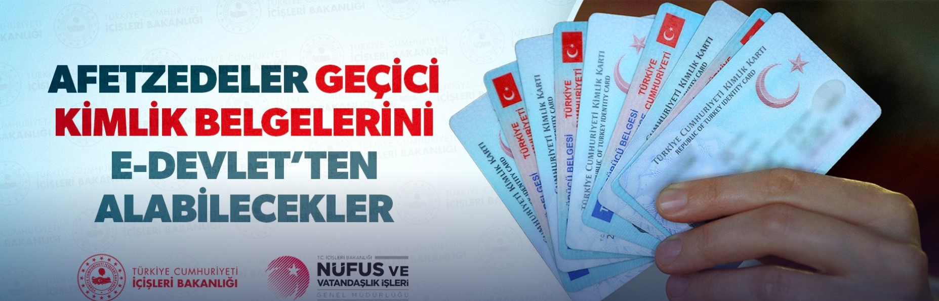 Afetzedeler Geçici Kimlik Belgelerini e-Devlet’ten Alabilecekler